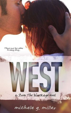 [From the Wreckage 05] • West